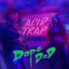 Dope D.O.D. - Album Acid Trap