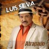 Luis Silva - Album Enfurecida (Atrapado)