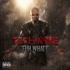 Tech N9ne - Album Fuh What? - Single