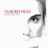 Shadmehr Aghili - Album Tajrobeh Kon