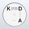 KDA feat. Tinashé - Album Just Say
