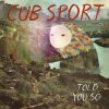 Cub Sport - Album Told You So