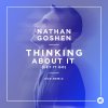 Nathan Goshen - Album Thinking About It (Let It Go) [KVR Remix]