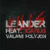 Leander Kills feat. Icarus - Album Valami Folyjon