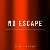 Sam Tinnesz - Album No Escape