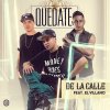 De La Calle feat. El Villano - Album Quédate