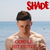 Shade - Album Odio le hit estive