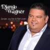 Django Wagner - Album Zonder Jou Kan Ik Niet Leven (Single Edit)
