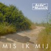 Acda en de Munnik - Album Mis Ik MIj