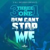 Three In One - Album Dem Cant Stop We