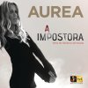 Aurea - Album A Impostora