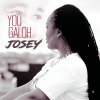 Josey - Album You Galoh