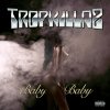 Tropkillaz - Album Baby Baby