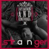 Jay Hayden & KingVodka - Album Stranger - Single