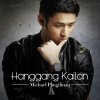 Michael Pangilinan - Album Hanggang Kailan - Single