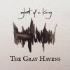 The Gray Havens - Album Ghost of a King