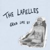 The Lapelles - Album Grab Life By