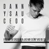 Danny Saucedo - Album Hör vad du säger men jag har glömt vad du sa