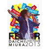 三浦大知 - Album DAICHI MIURA LIVE TOUR 2015 