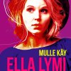 Ella Lymi - Album Mulle Käy