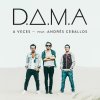 D.A.M.A. feat. Andres Ceballos - Album A Veces