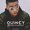 Quincy - Album Record Straight - Single