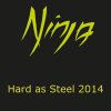 Ninja - Album Hard as Steel (2014)