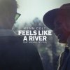 Kenn Colt feat. Michael McCrae - Album Feels Like a River