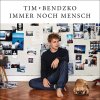 Tim Bendzko - Album Immer noch Mensch