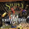 Swipey - Album Sorry Not Sorry