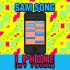 Samsong - Album I Phone (My Phone)