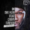50 Cent feat. Chris Brown - Album I'm the Man (Remix)