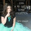 Beth Crowley - Album 2015: A 90 Second Song Collection