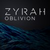 Zyrah - Album Oblivion