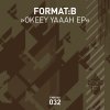 Format:B - Album Okeey Yaaah EP