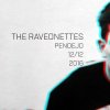 The Raveonettes - Album PENDEJO