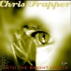 Chris Trapper - Album Into the Bright Lights - EP