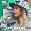 Deepside Deejays - Album U Can't Touch This