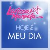 Larissa Manoela - Album Hoje É Meu Dia - Single