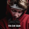 Heatfox - Album Via dai guai