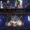 Playa Limbo - Album De Días y de Noches (En Vivo)[Centro Cultural Roberto Cantoral]