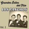 Los Panchos - Album Grandes Éxitos del Trio, Los Panchos Vol.1