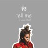 PJ feat. Jevon Doe - Album Tell Me