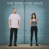 The Wind and The Wave - Album Happiness Is Not A Place