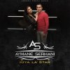Aymane Serhani - Album Hiya la star