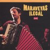 Maraveyas Ilegàl - Album Ilegal