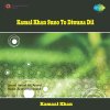 Kamaal Khan - Album Dil Hai Diwana (Suno To Diwana Dil)