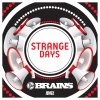 Brains - Album STRANGE DAYS