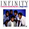 Infinity - Album Come On and Be My Girl / Magic Man (Cast Your Spell)