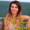 Charlize Berg - Album Hoe Gaan Ons Hier Uitkom